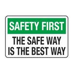 Safety First The Safe Way Is The Best Way Decal